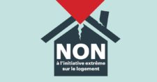 NON à l’initiative « Davantage de logements abordables »